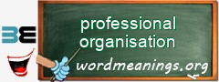 WordMeaning blackboard for professional organisation